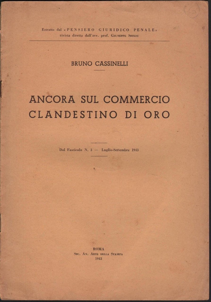 Oro-Ancora Sul Commercio Clandestino Dell'oro-Roma 1943-B. Cassinelli-L527