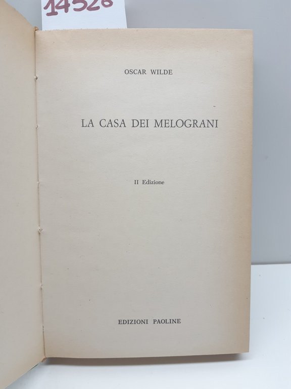Oscar Wilde La Casa dei Melograni 2° ed. Paoline 1963