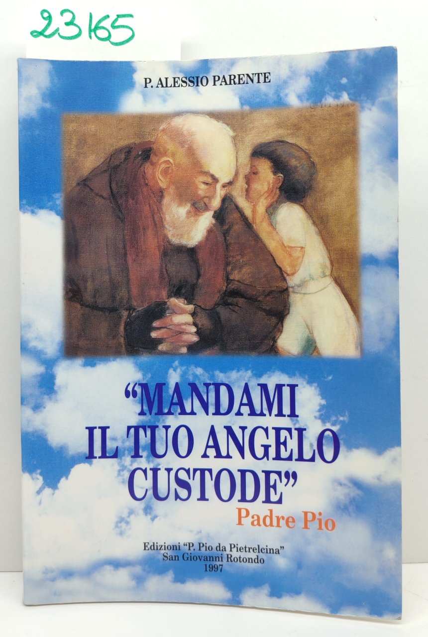 P. Alessio Parente Mandami il tuo angelo custode Padre Pio … | Immagine principale