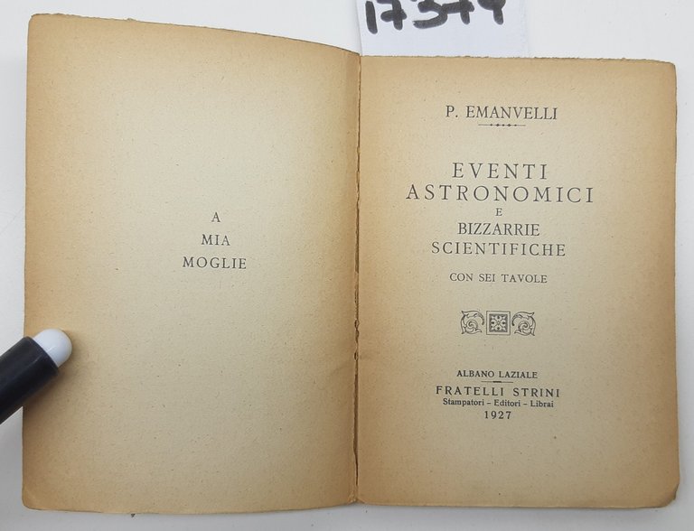 P. Emanuelli Eventi astronomici e bizzarrie scientifiche Strini 1927 | Immagine Gallery 4