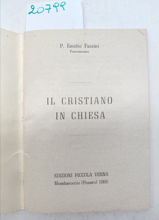 P. Emilio Fazzini Il cristiano in chiesa Edizioni Piccola Verna …
