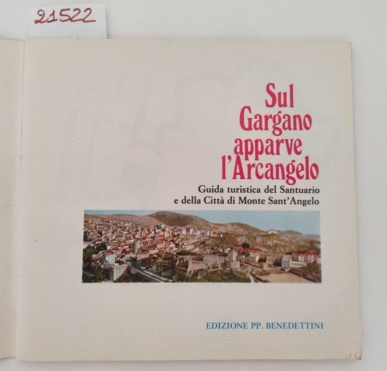 P. F. De Michele Sul Gargano apparve l'Arcangelo Guida turistica …