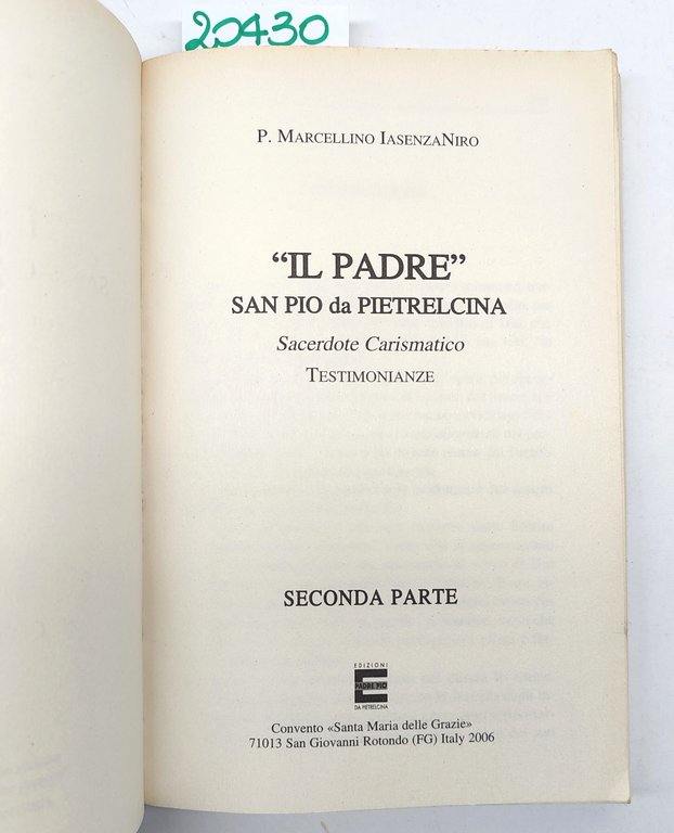 P. Marcellino Iasenzarino Il padre San Pio da Pietralcina Testimonianze …