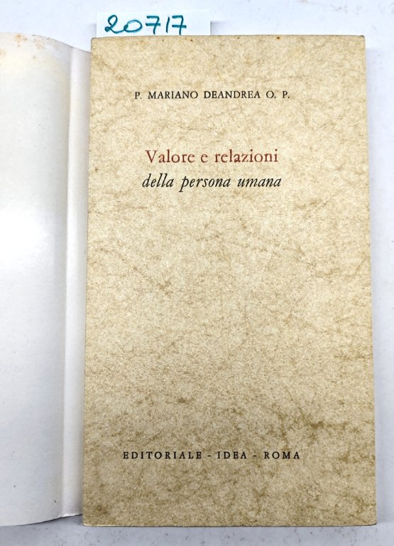 P. Mariano Deandrea O. P. Valore relazioni della persona umana …