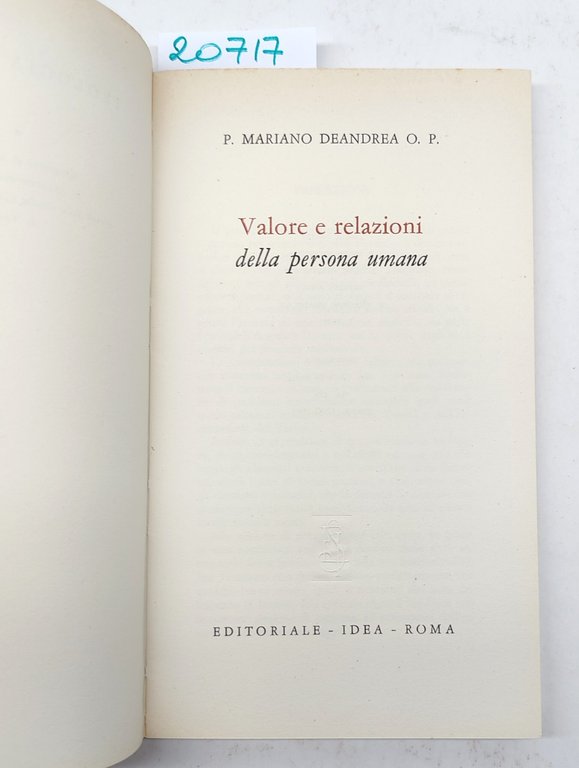 P. Mariano Deandrea O. P. Valore relazioni della persona umana …