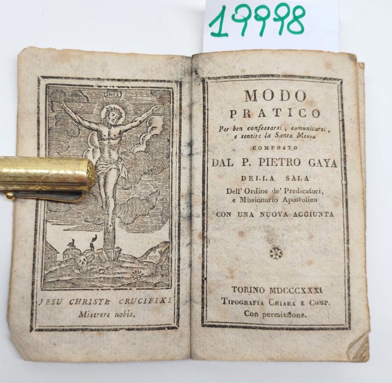 P. Pietro Gaya Modo pratico per ben confessarsi comunicarsi e sentire la Santa Messa 1831 Torino