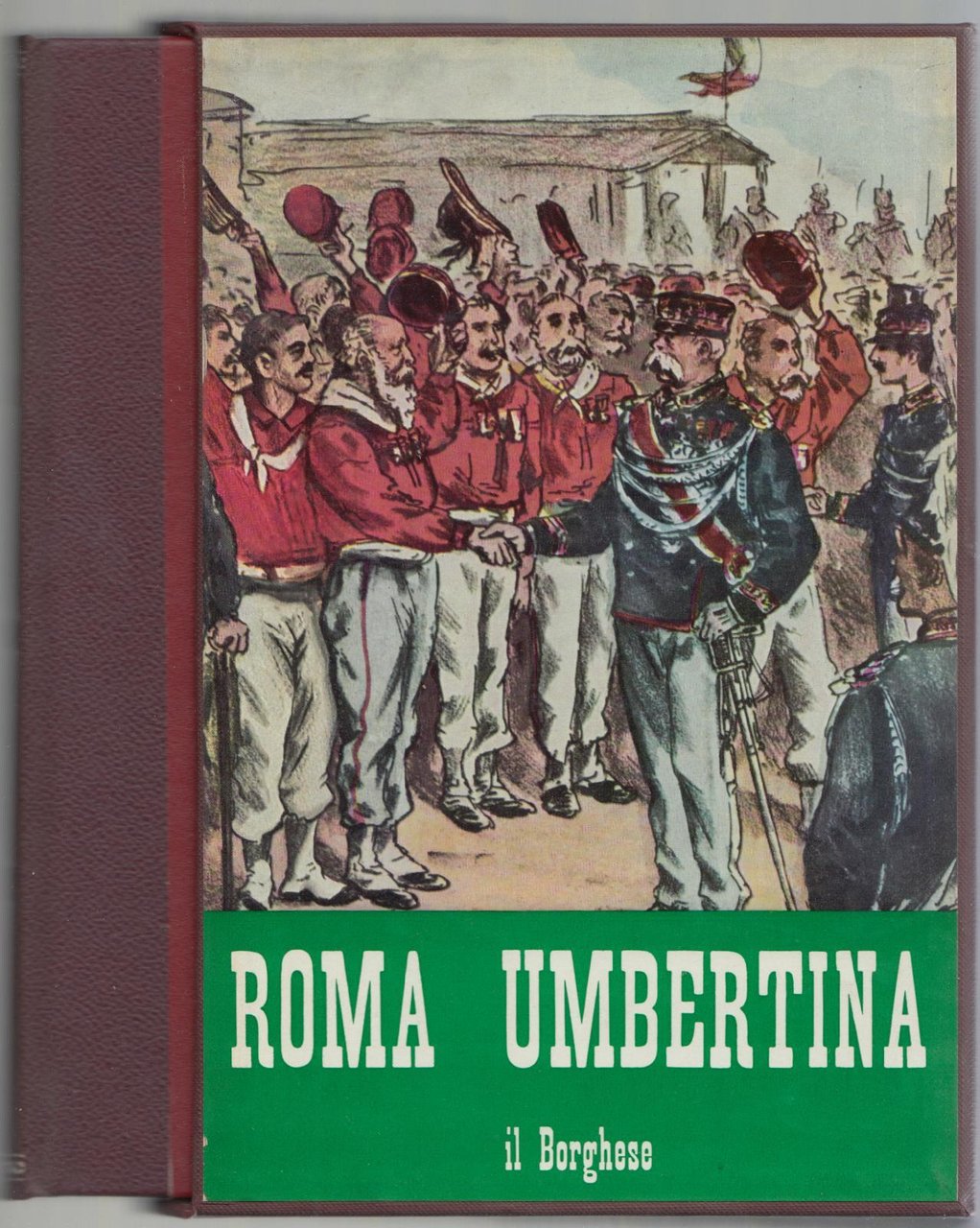 P. Vasili-Roma Umbertina Il Borghese Ed. Numerata 1968-L3656