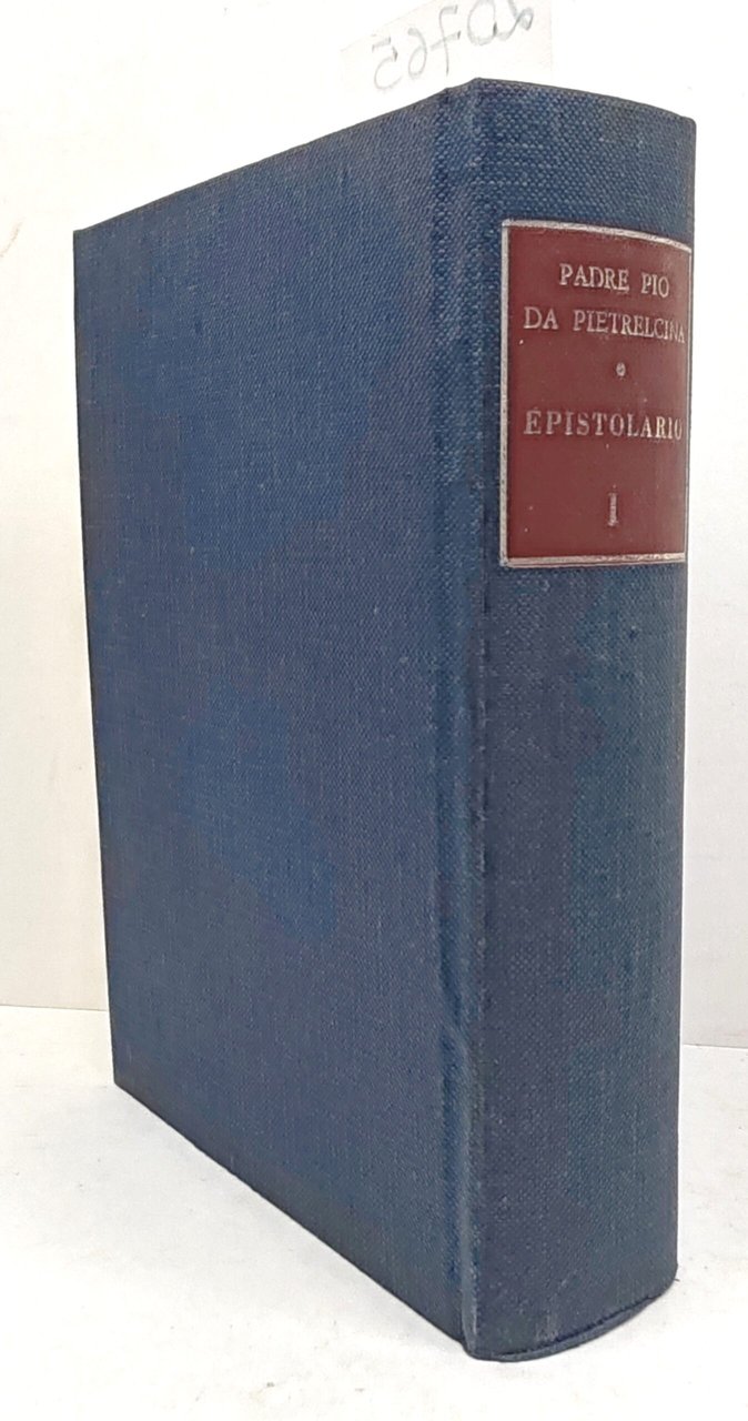 Padre Pio da Pietrelcina Epistolario 1 San Giovanni Rotondo 1973