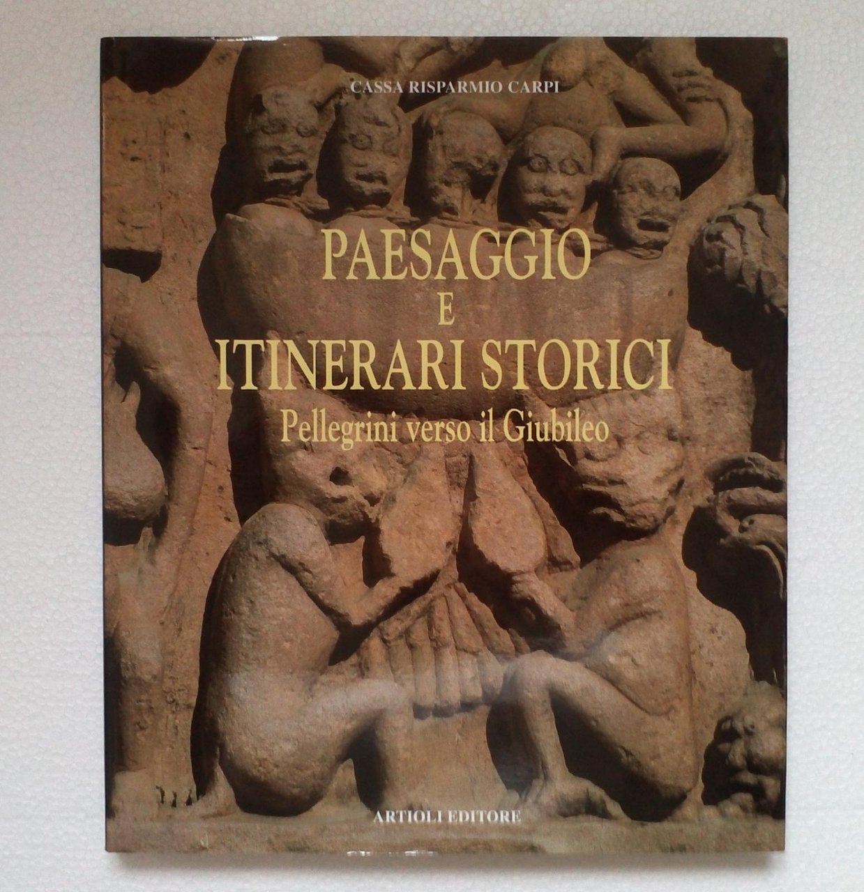 Paesaggio E Itinerari Storici Pellegrini Verso Il Giubileo-Artioli 1999-L2491