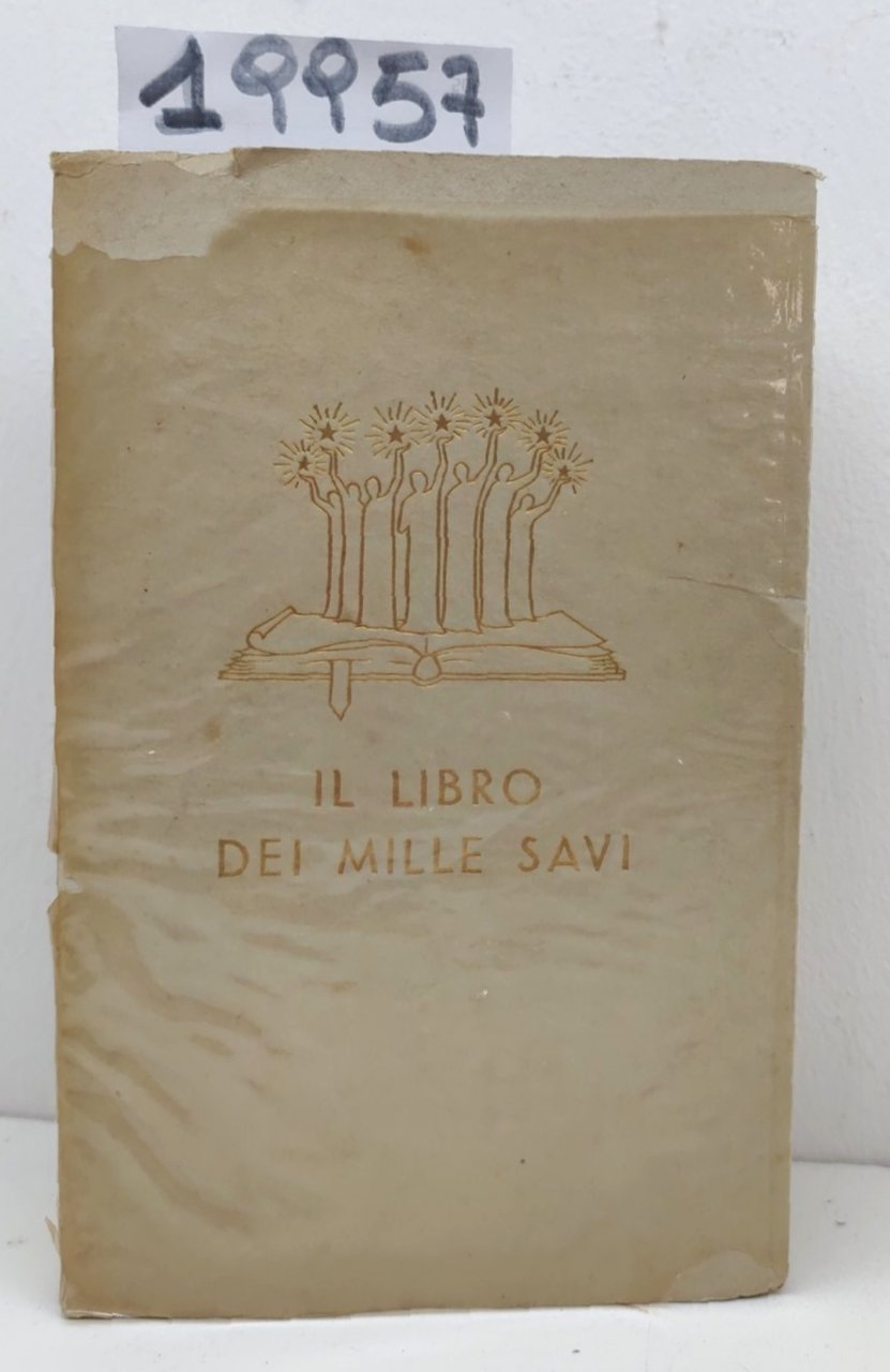 Palazzi Spaventa Filippi Il libro dei mille savi Hoepli 1950