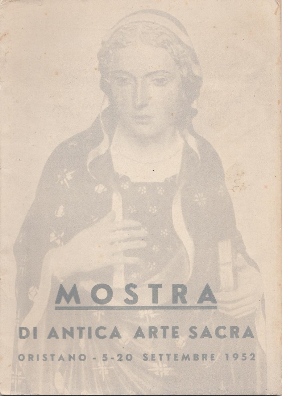 Palazzo Arciverscovile Catalogo Mostra Di Antica Arte Sacra Oristano 1952 …