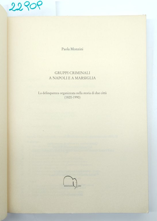 Paola Monzini Gruppi criminali a Napoli e a Marsiglia Meridiana … | Immagine Gallery 2