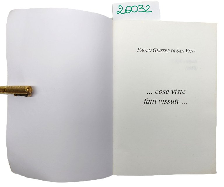 Paolo Geisser di San Vito Cose viste fatti vissuti 2011