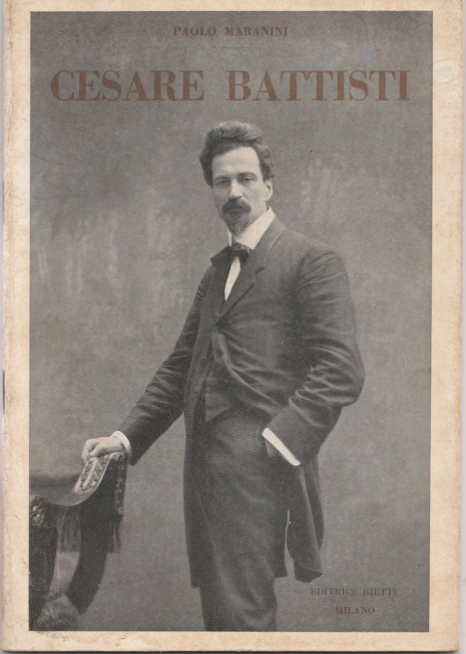 Paolo Maranini-Cesare Battisti-Ed. Bietti 1935-L4148