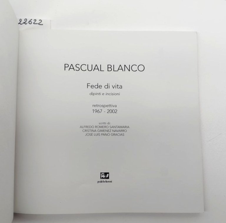 Pascual Blanco Fede di vita dipinti e incisioni retrospettiva 1967- …