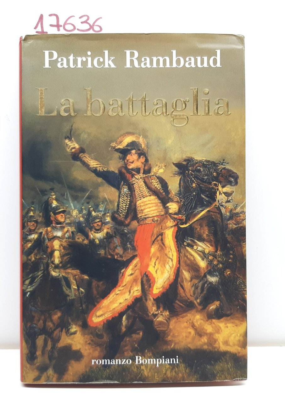 Patrick Ramboud La battaglia Bompiani 1∞ edizione 1998
