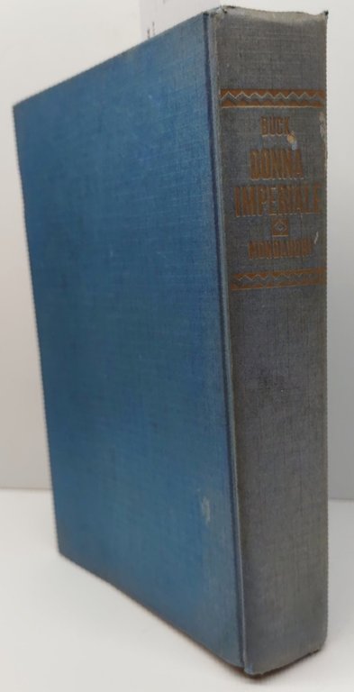 Pearl S. Buck Donna Imperiale Mondadori 1° edizione 1959 manca …