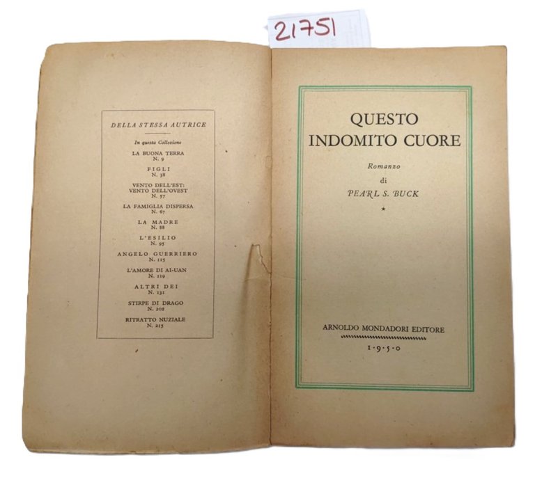 Pearl s. Buck Questo indomito cuore Mondadori 1950 7° edizione