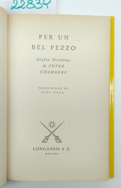 Peter Cambers Per un bel pezzo Longanesi 1966 n.159