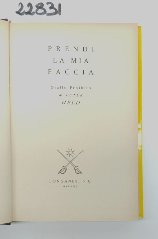 Peter Held Prendi la mia faccia Longanesi 1961 n.96 | Immagine Gallery 4