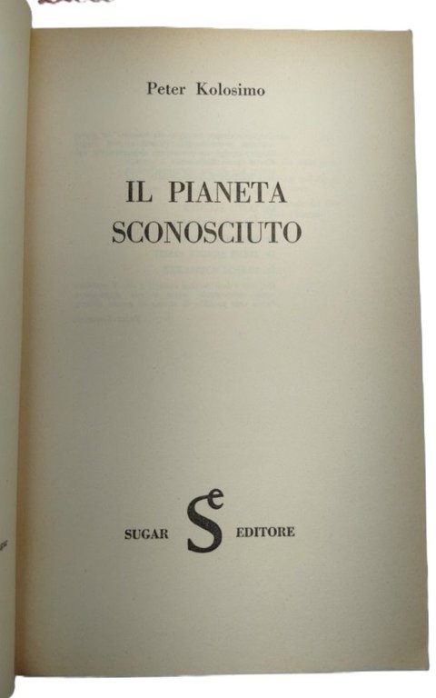 Peter Kolosimo Il pianeta sconosciuto Sugar 1969