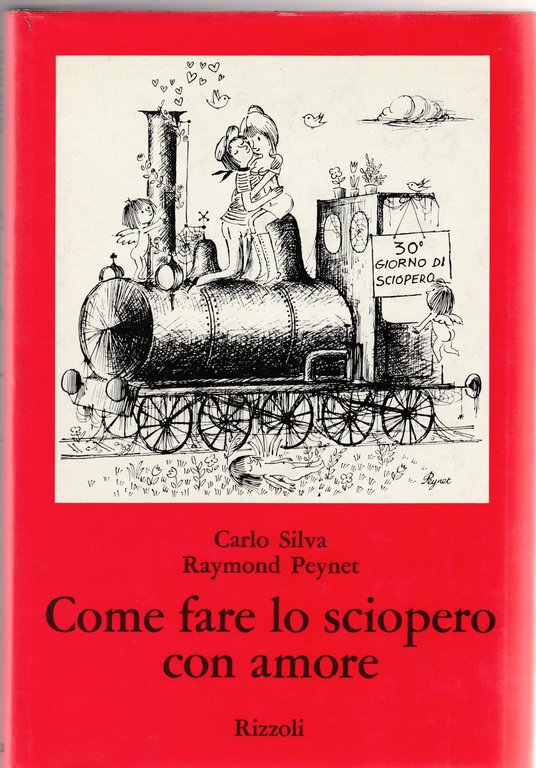 Peynet Raymond Silva -Come Fare Lo Sciopero Con Amore Rizzoli … | Immagine Gallery 2