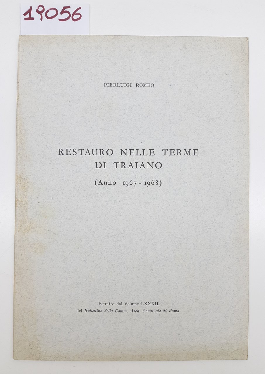Pierluigi Romeo Restauro nelle Terme di Traiano anno 1967-1968 estratto …