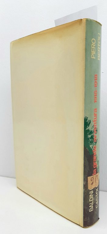 Piero Bertoli La grande avventura 1915-1918 Baldini e Castoldi 1969 | Immagine Gallery 2