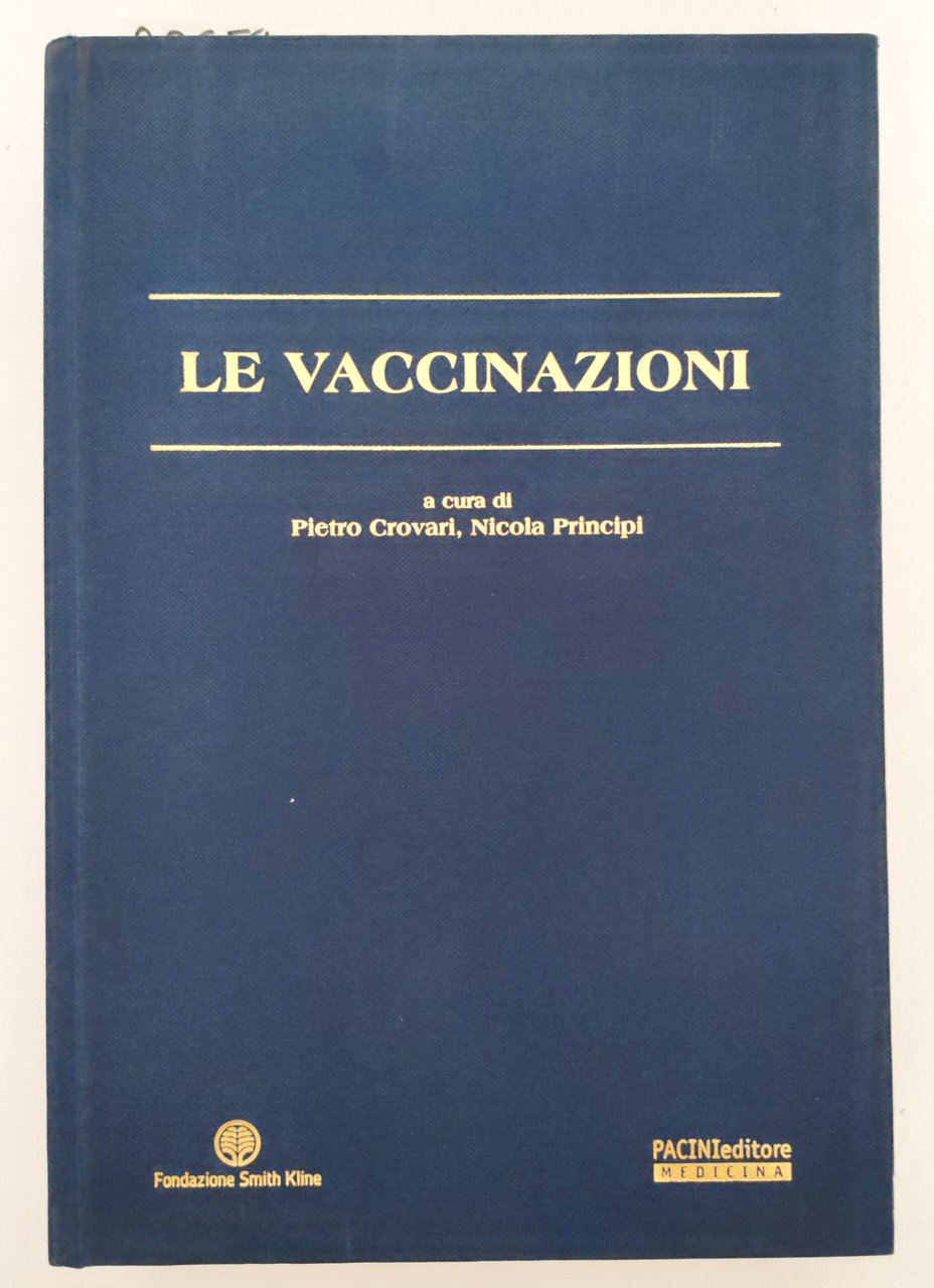 Piero Crovari Nicola Principi Le vaccinazioni Pacini editore 2000 | Immagine principale
