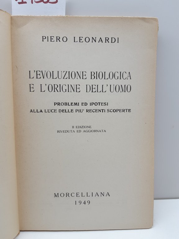 Piero Leonardi L'evoluzione biologica e l'origine dell'uomo Morcelliana 1949 | Immagine Gallery 3