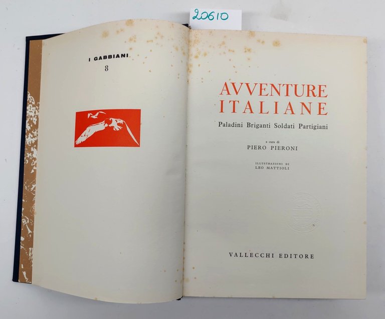 Piero Pieroni Avventure italiane Paladini briganti soldati partigiani Vallecchi 1961