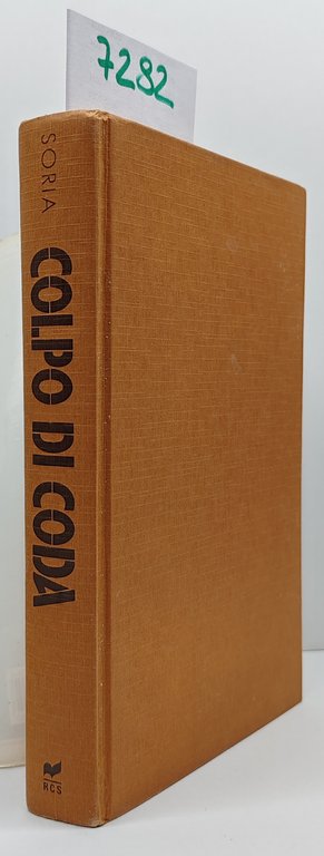 Piero Soria Colpo di coda Rizzoli 1989 2∞ edizione | Immagine Gallery 6