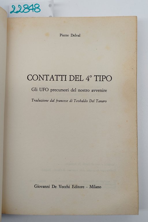 Pierre Delval Contatti del 4° tipo gli ufo precursori del … | Immagine Gallery 2