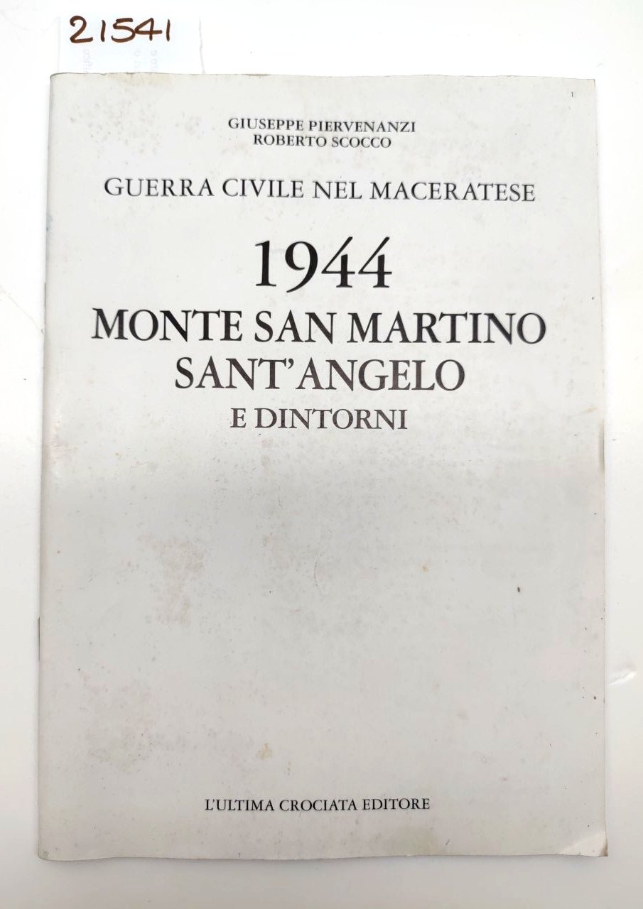 Piervenanzi Scocco 1944 Monte San Martino Sant'Angelo e dintorni guerra …