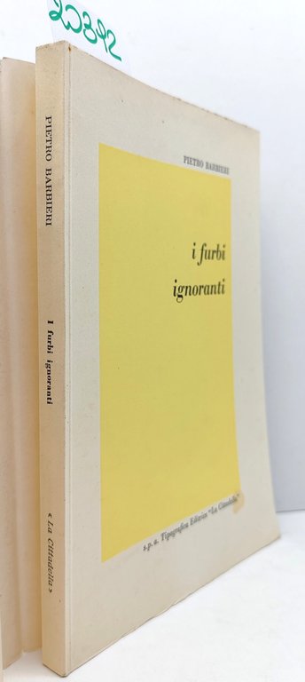 Pietro Barbieri I furbi ignoranti La Cittadella 1961