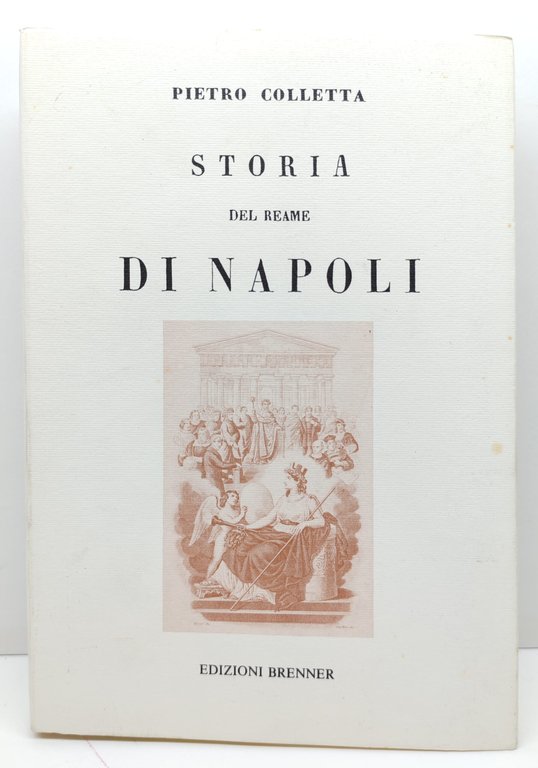 Pietro Colletta Storia del reame di Napoli Brenner 1992 2 … | Immagine Gallery 6