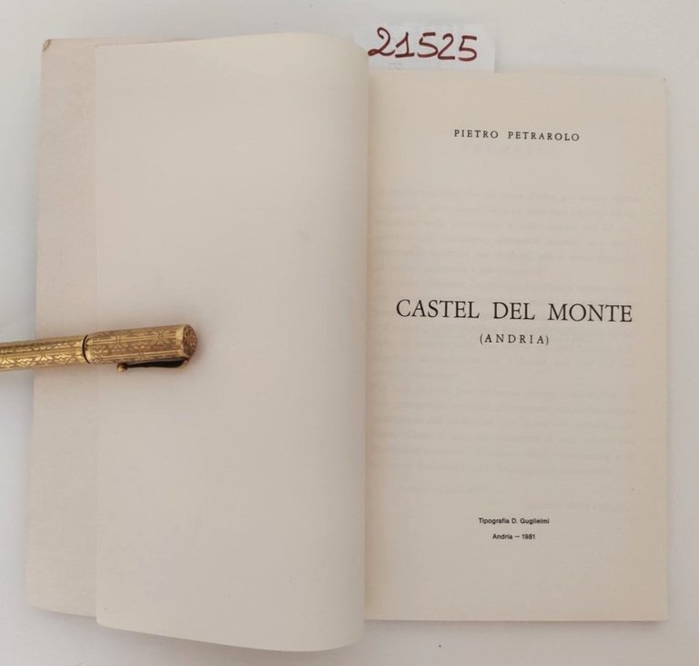 Pietro Petrarolo Castel del Monte Tipografia Guardiani 1981