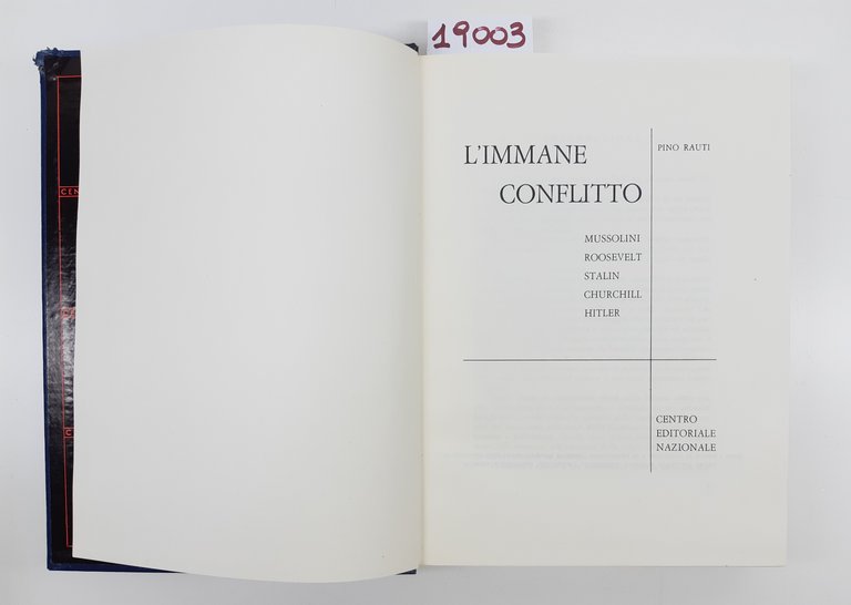 Pino Rauti L'immane conflitto Mussolini Roosevelt Stalin Churchill Hitler C.E.N.1966 …