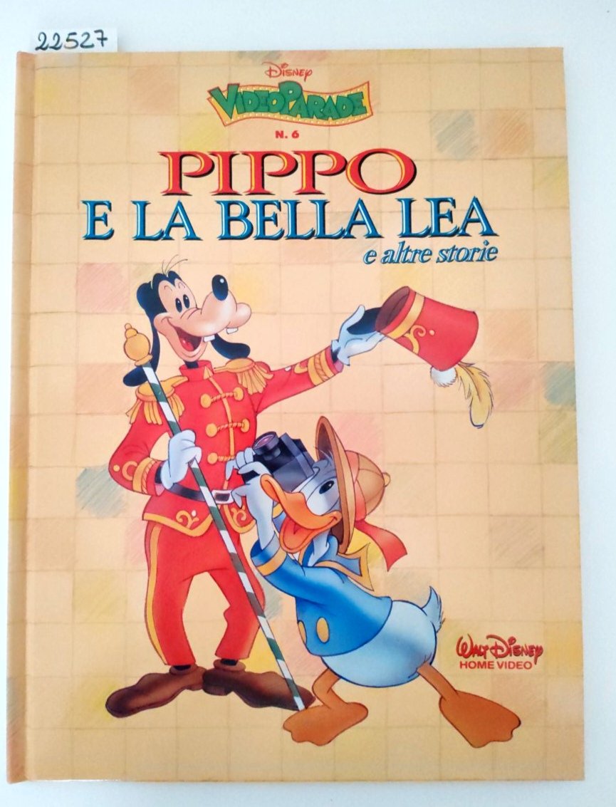 Pippo e la bella Lea e altre storie Walt Disney …