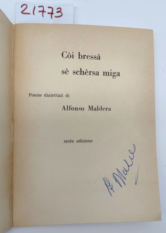 Poesie dialettali bresciane Alfonso Maldera Coi Bressà se schersa miga …