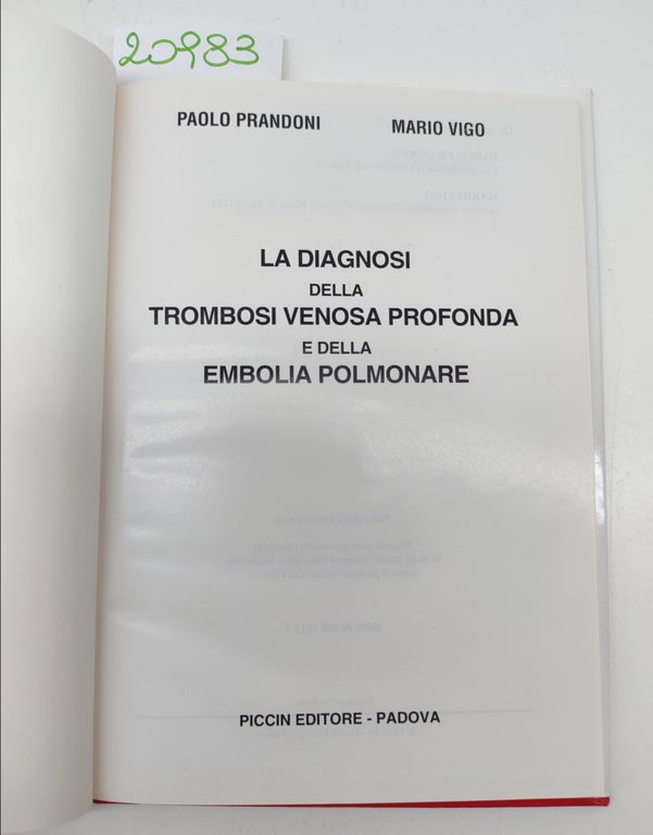 Prandoni Vigo La diagnosi della trombosi venosa profonda e dell'embolia …