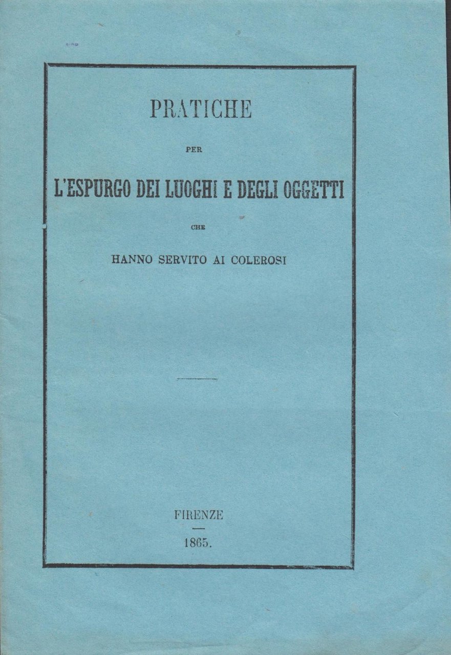 Pratiche per l'espurgo dei luoghi e degli oggetti che hanno …