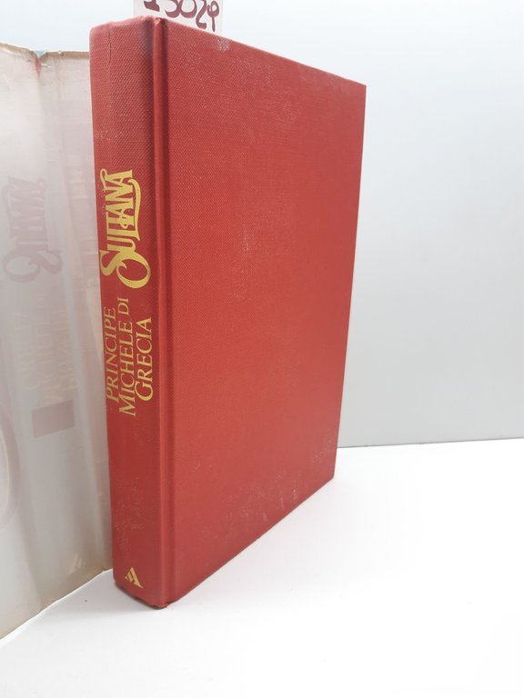Principe Michele di Grecia Sultana Mondadori 1° edizione 1984