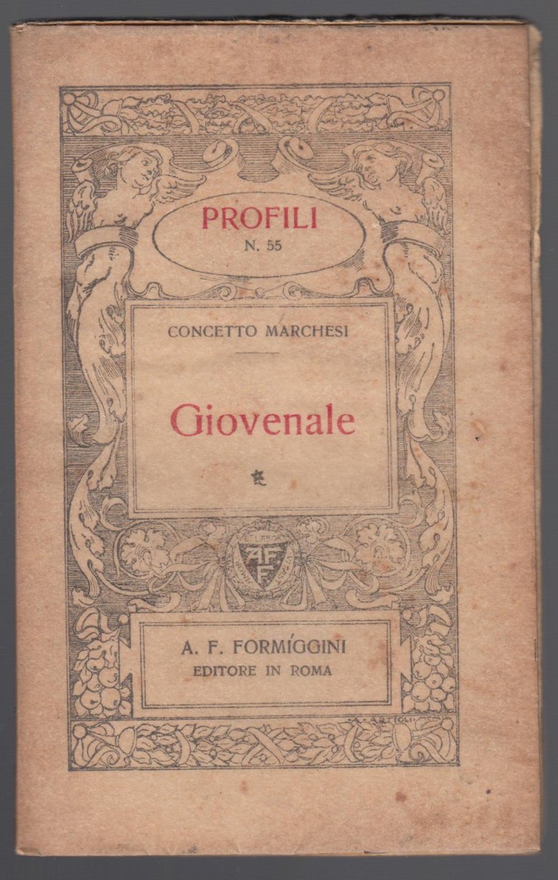 Profili N. 55-Giovenale -Formiggini Editore 1921 1∞ Edizione-L2822