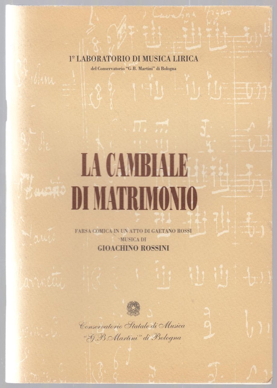 Programma Di Sala-La Cambiale Di Matrimonio Rossini Conservatorio G.B. Martini