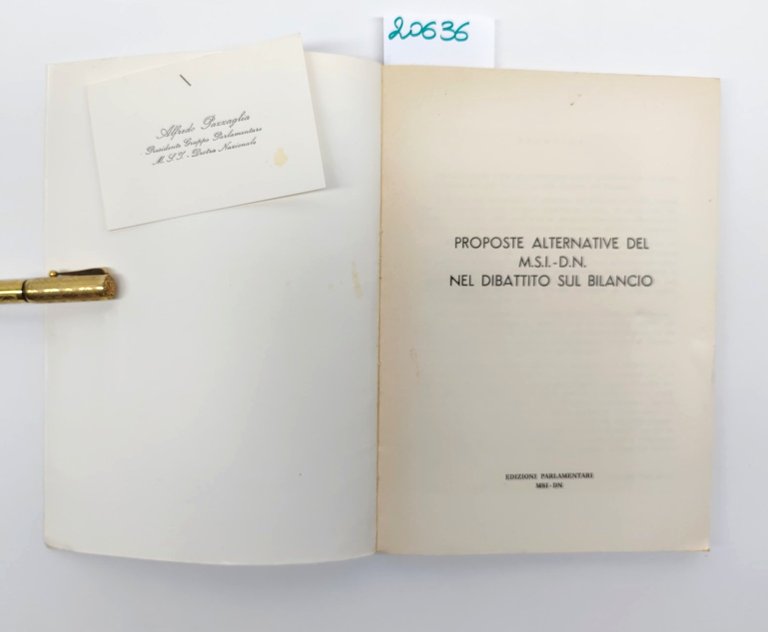 Proposte alternative del M.S.I.- D.N. nel dibattito sul bilancio Edizioni …