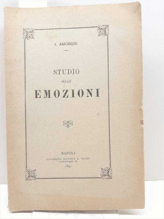 Psicologia L. Amorosi-Studio Sulle Emozioni-Napoli Ed.Bideri 1891