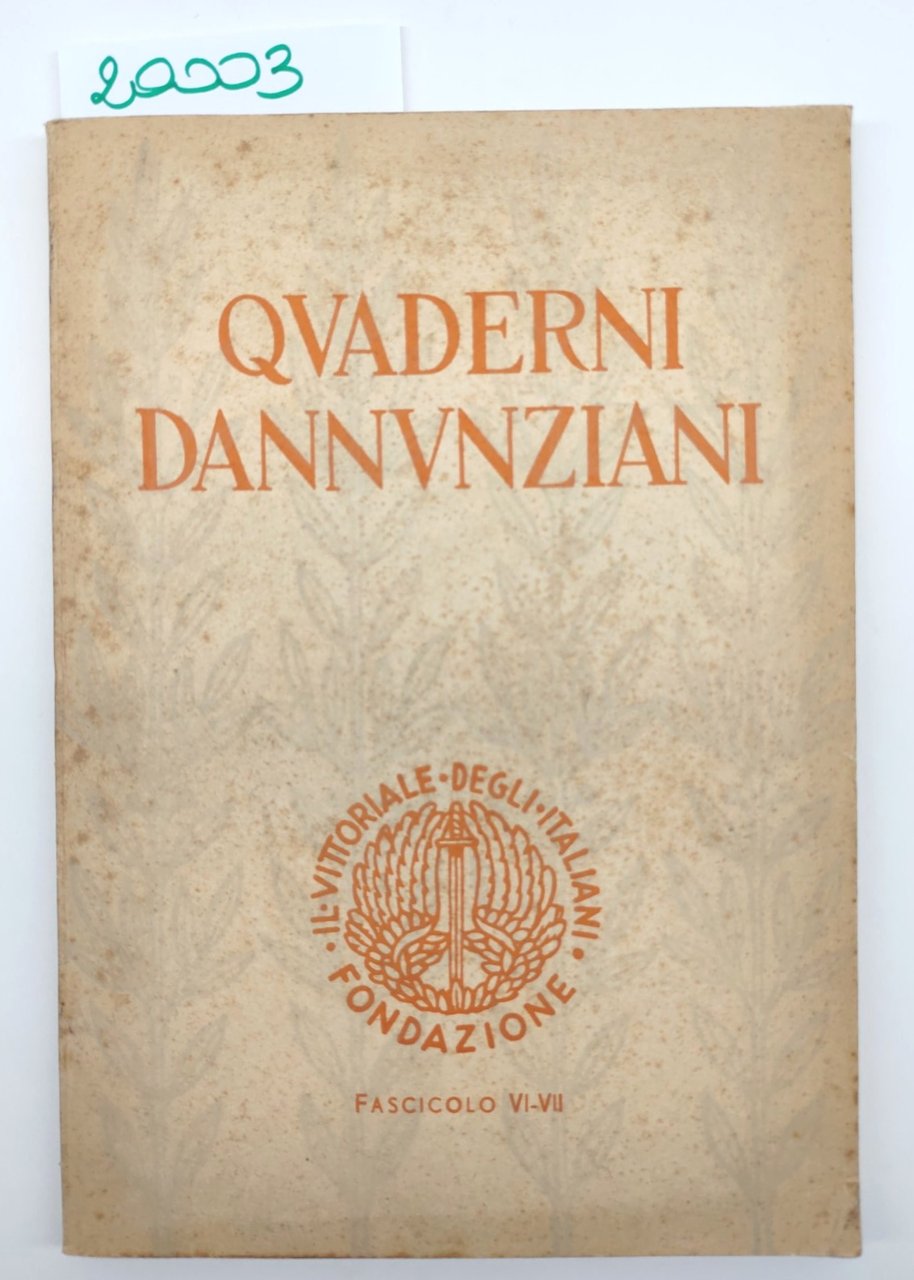 Quaderni Dannunziani 1957 fascicolo VI-VII edizione Fondazione Il Vittoriale Degli …