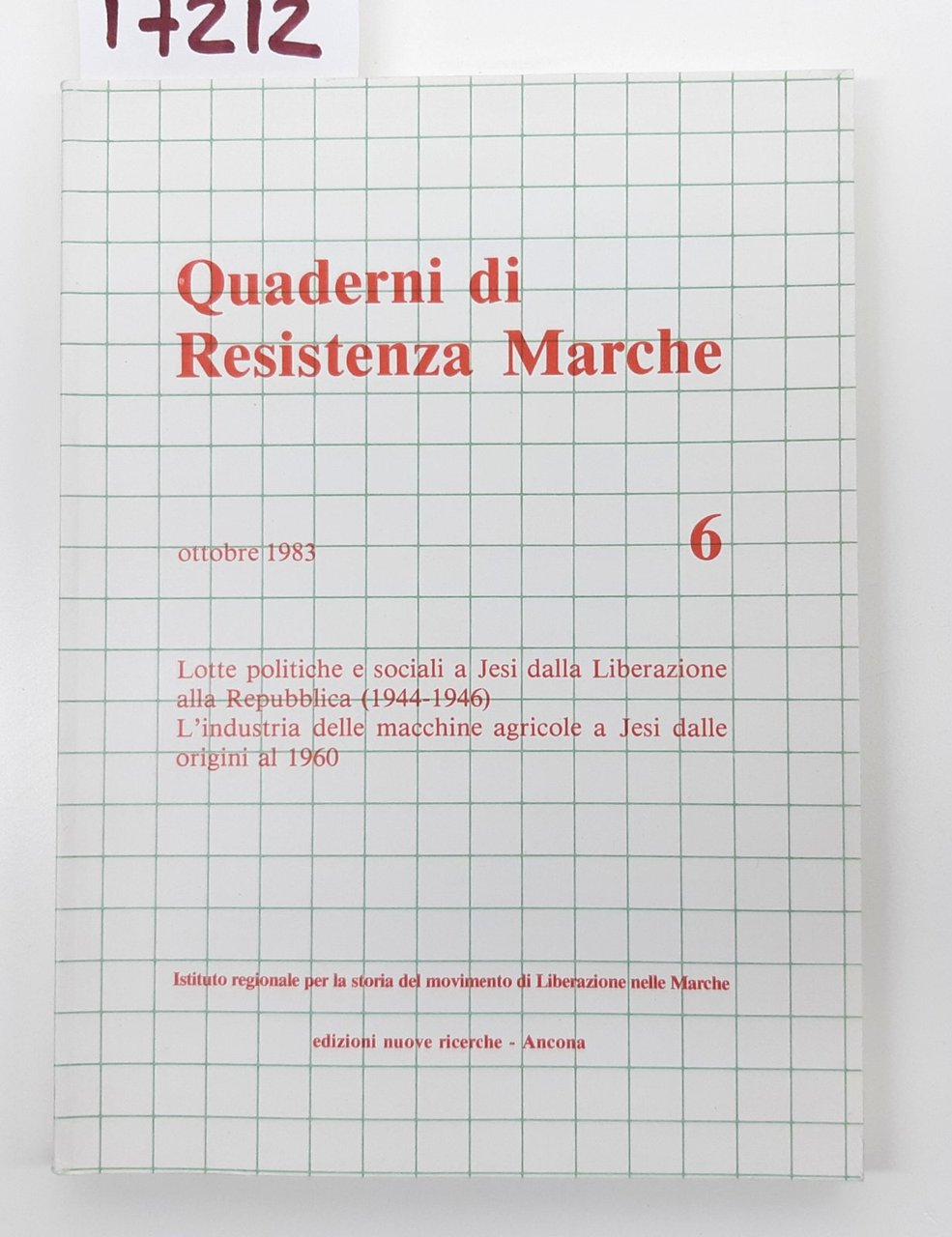 Quaderni di resistenza Marche numero 6 Edizioni Nuove Ricerche 1983