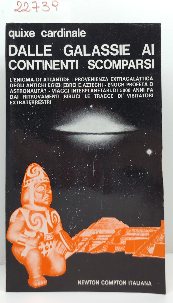Quixe Cardinale Dalle galassie ai continenti scomparsi Newton Compton 1° … | Immagine principale